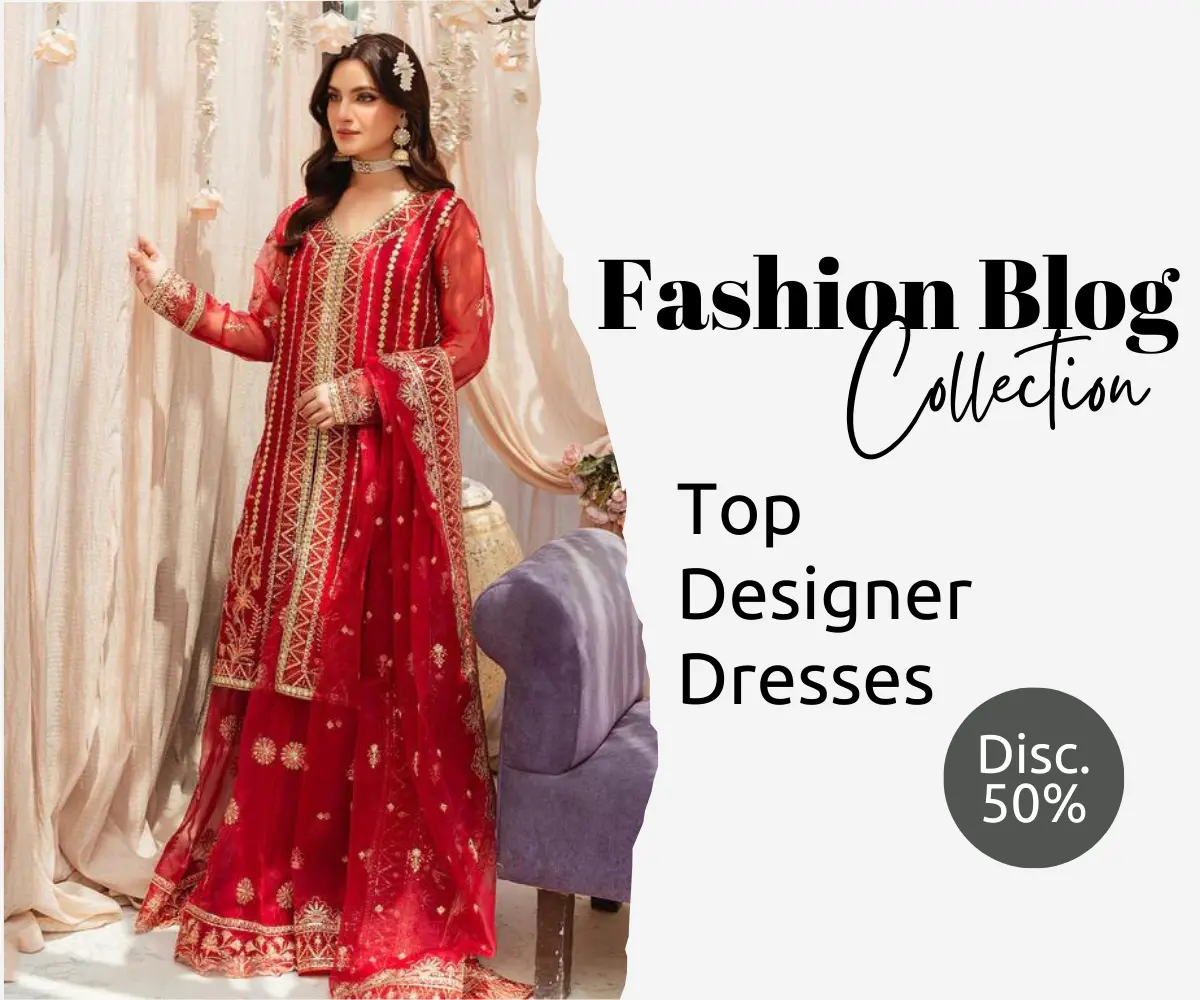 Top Pakistani Designer Suits To Wear In 2024   Fashion Blog.webp