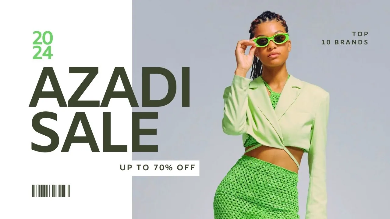 Independence Day Sale on Clothing Brands – Azadi Sale 2024