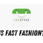 Is Yesstyle Fast Fashion?