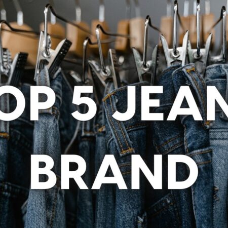 Top 5 Best Jeans Brands in Pakistan